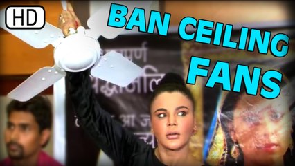 Rakhi Sawant's Plea To BAN Ceiling Fans | Pratyusha Banerjee Suicide Case