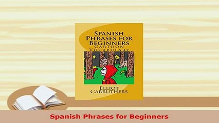 Download  Spanish Phrases for Beginners PDF Full Ebook