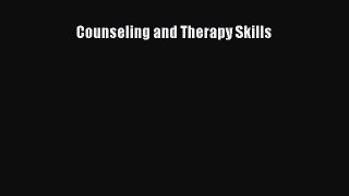 Read Counseling and Therapy Skills Ebook