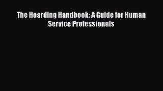Download The Hoarding Handbook: A Guide for Human Service Professionals Ebook Free