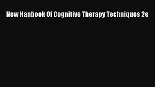 Read New Hanbook Of Cognitive Therapy Techniques 2e Ebook Free