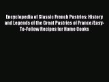 [PDF] Encyclopedia of Classic French Pastries: History and Legends of the Great Pastries of
