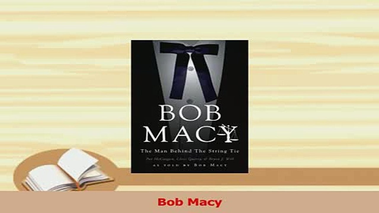 Read  Bob Macy Ebook Free