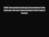 Read 2009 International Energy Conservation Code: Softcover Version (International Code Council