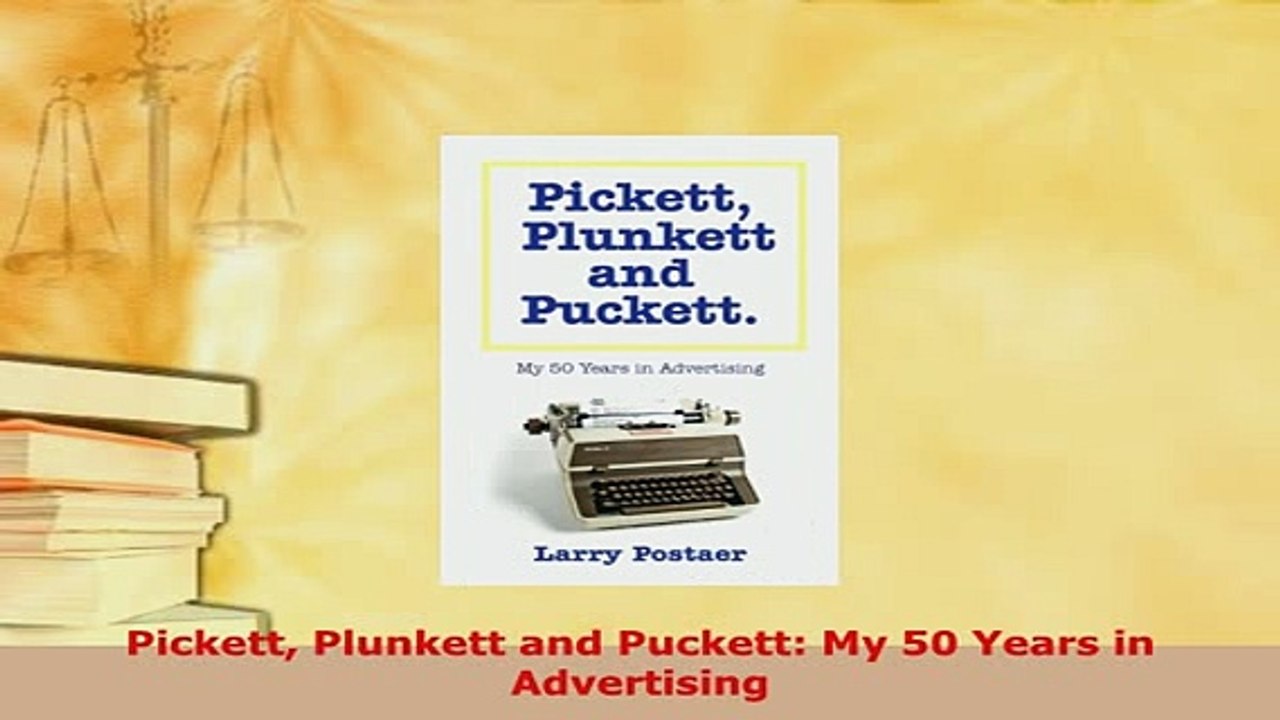 PDF  Pickett Plunkett and Puckett My 50 Years in Advertising  Read Online