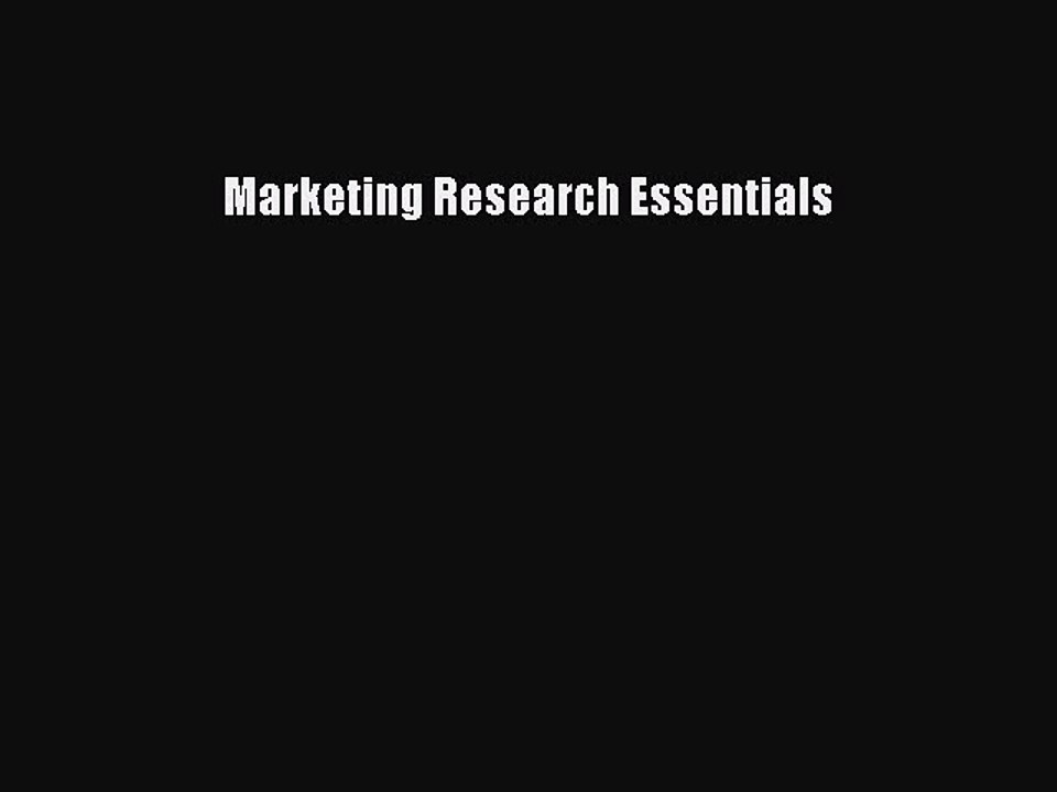 Read Marketing Research Essentials Ebook Free
