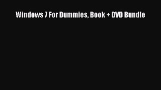 Download Windows 7 For Dummies Book + DVD Bundle Ebook Online