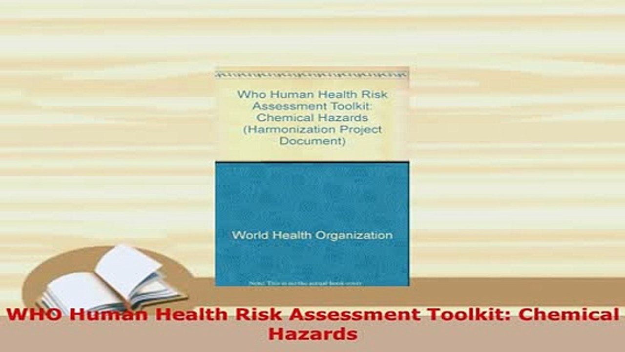 PDF  WHO Human Health Risk Assessment Toolkit Chemical Hazards PDF Book Free