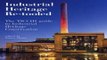 Read Industrial Heritage Re tooled  The TICCIH Guide to Industrial Heritage Conservation Ebook pdf