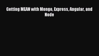 Read Getting MEAN with Mongo Express Angular and Node Ebook Free