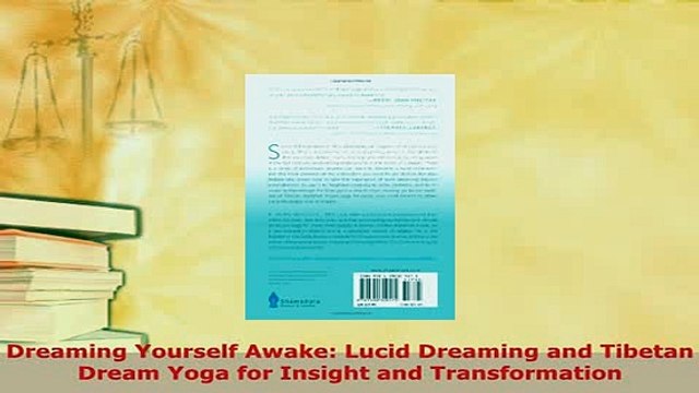 PDF Dreaming Yourself Awake Lucid Dreaming and Tibetan Dream Yoga for Insight and Read Online