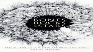 Read Bones  Rocks and Stars  The Science of When Things Happened  Macmillan Science  Ebook pdf