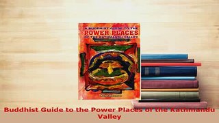 PDF  Buddhist Guide to the Power Places of the Kathmandu Valley Free Books