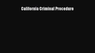 Read California Criminal Procedure Ebook