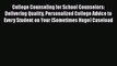 Read College Counseling for School Counselors: Delivering Quality Personalized College Advice