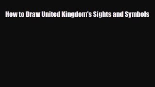 Download ‪How to Draw United Kingdom's Sights and Symbols PDF Online