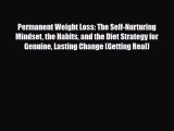 Read ‪Permanent Weight Loss: The Self-Nurturing Mindset the Habits and the Diet Strategy for