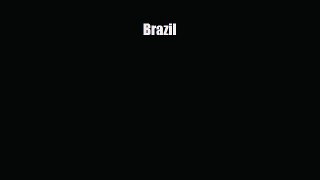 Read ‪Brazil Ebook Free
