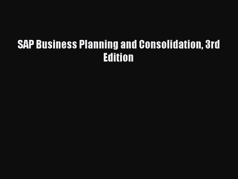 Download SAP Business Planning and Consolidation 3rd Edition Ebook Free