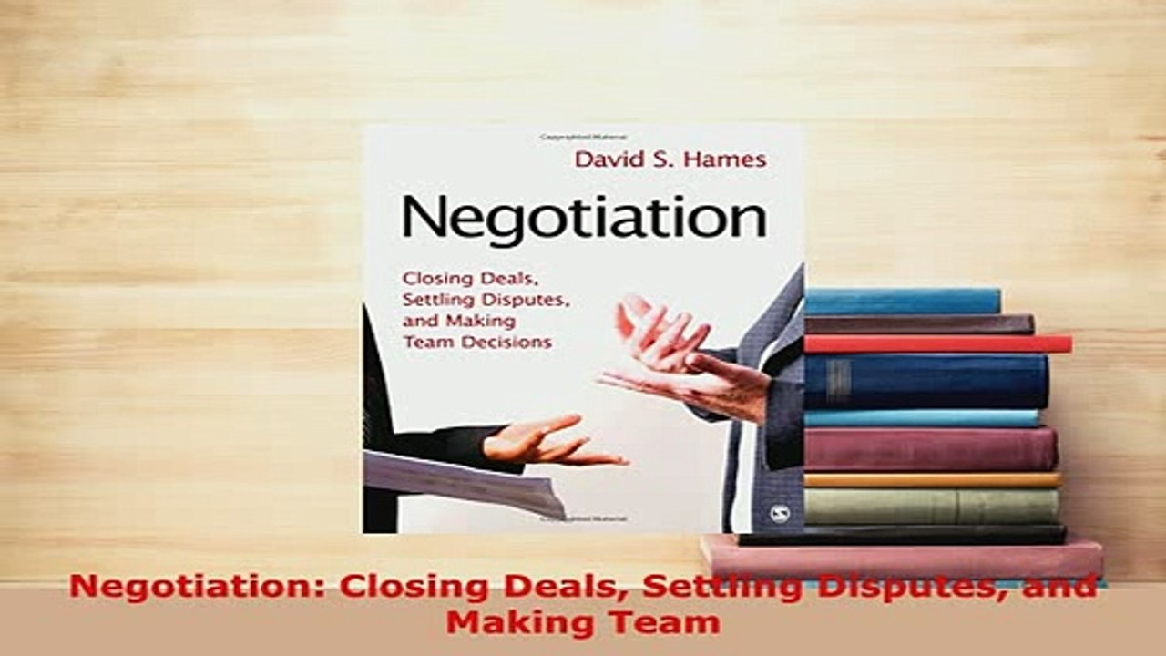Download  Negotiation Closing Deals Settling Disputes and Making Team Download Online