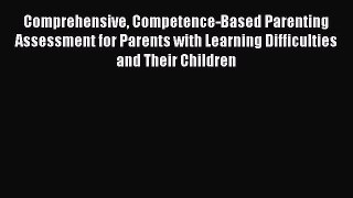 [PDF] Comprehensive Competence-Based Parenting Assessment for Parents with Learning Difficulties