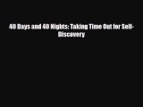 Read ‪40 Days and 40 Nights: Taking Time Out for Self-Discovery‬ Ebook Free