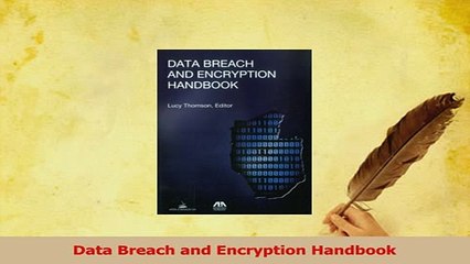 Read  Data Breach and Encryption Handbook Ebook Online