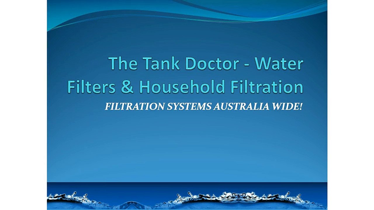 The Tank Doctor - Water Filters & Household Filtration