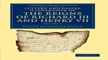 Read Letters and Papers Illustrative of the Reigns of Richard III and Henry VII  Volume 2