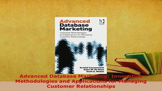 Download  Advanced Database Marketing Innovative Methodologies and Applications for Managing PDF Book Free