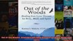 Out of the Woods Healing from Lyme Disease for Body Mind and Spirit