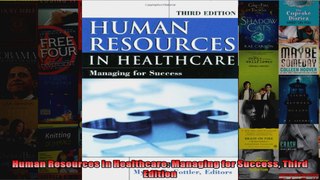 Human Resources In Healthcare Managing for Success Third Edition
