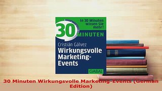 Download  30 Minuten Wirkungsvolle MarketingEvents German Edition Read Online