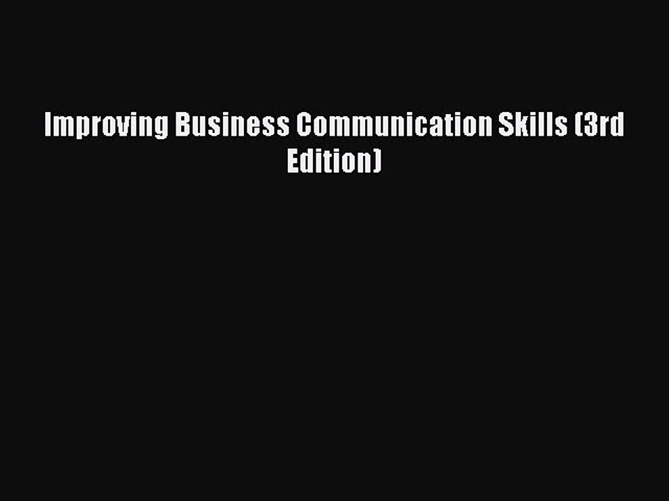 Read Improving Business Communication Skills (3rd Edition) Ebook Free