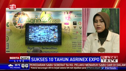 Lunch Talk: Sukses 10 Tahun Agrinex Expo #2