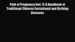 [PDF] Path of Pregnancy (vol. 1): A Handbook of Traditional Chinese Gestational and Birthing
