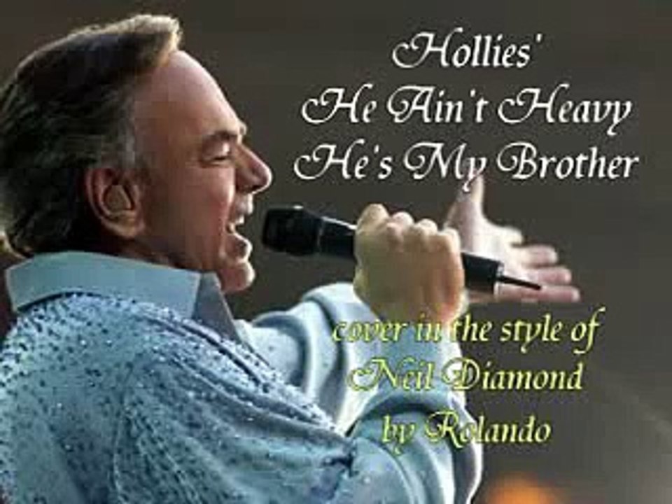 He Ain't Heavy - cover in the style of Neil Diamond