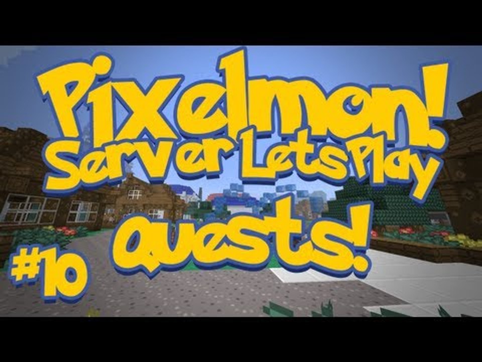 Pixelmon (Minecraft Pokemon Mod) Pokeballers Server Lets Play Ep.10 Quests!