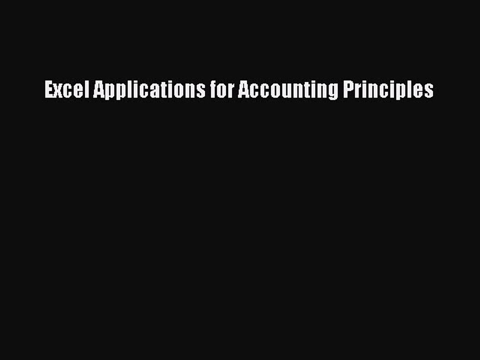 Download Excel Applications for Accounting Principles Ebook Free