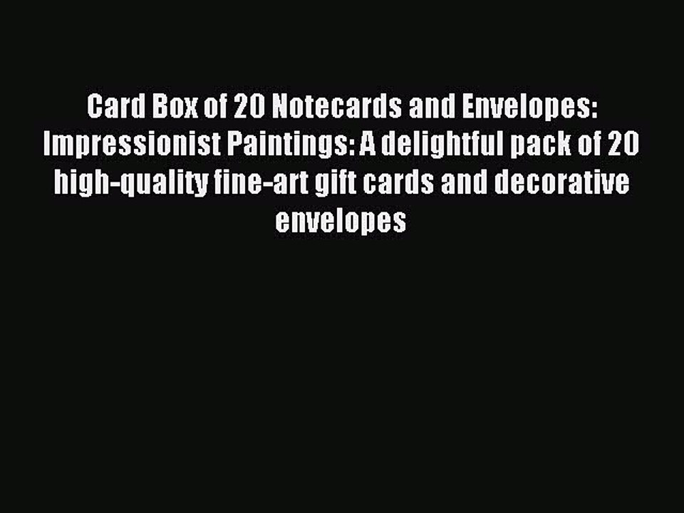 Read Card Box of 20 Notecards and Envelopes: Impressionist Paintings: A delightful pack of