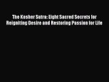 Download The Kosher Sutra: Eight Sacred Secrets for Reigniting Desire and Restoring Passion