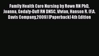 [PDF] Family Health Care Nursing by Rowe RN PhD Joanna Gedaly-Duff RN DNSC Vivian Hanson R.