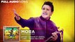 Mora Full Audio Song HD - Goreyan Nu Daffa Karo - Karamjit Anmol - Amrinder Gill - Punjabi Songs