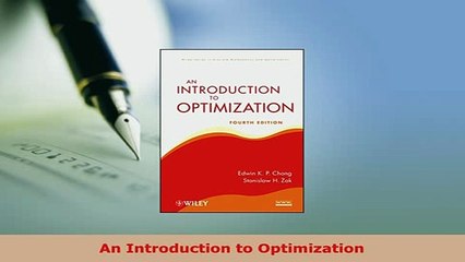 Download  An Introduction to Optimization Read Online