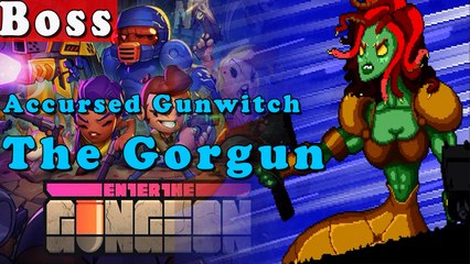 Enter the Gungeon Gameplay | Boss Accursed Gunwitch The Gorgun | PC Full HD No Commentary