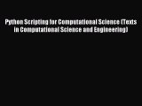 Download Python Scripting for Computational Science (Texts in Computational Science and Engineering)