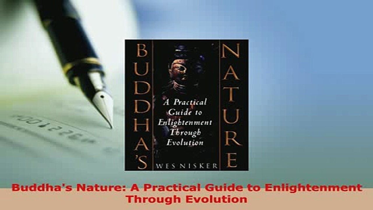 Download  Buddhas Nature A Practical Guide to Enlightenment Through Evolution  Read Online