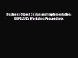 Download Business Object Design and Implementation: OOPSLA'95 Workshop Proceedings PDF Online