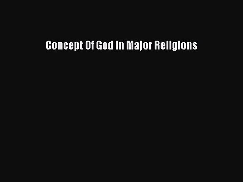 PDF Concept Of God In Major Religions  Read Online
