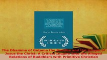 PDF  The Dhamma of Gotama the Buddha and the Gospel of Jesus the Christ A Critical Inquiry  EBook